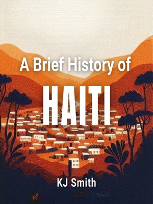 cover image of A Brief History of Haiti